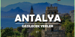 Antalya Gezilecek Yerler